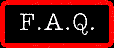 F.A.Q.